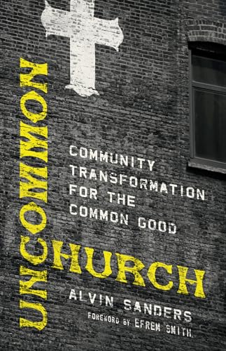 Efrem Smit - Uncommon Church   Community Transformation for the Common