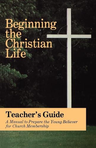 Krabill - Beginning the Christian Life/Teacher - New paperback or soft