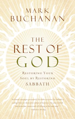 Buchanan - Rest of God  Restoring Your Soul by Restoring Sabbath - New