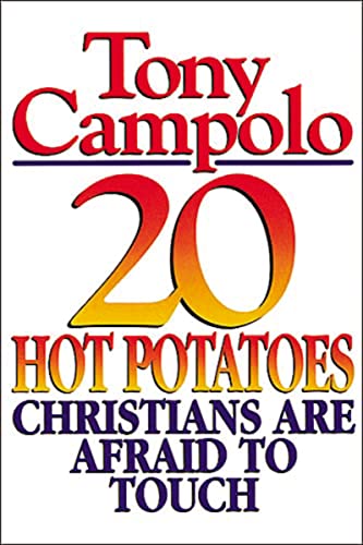 Campolo - 20 Hot Potatoes Christians Are Afraid to Touch - New paperba