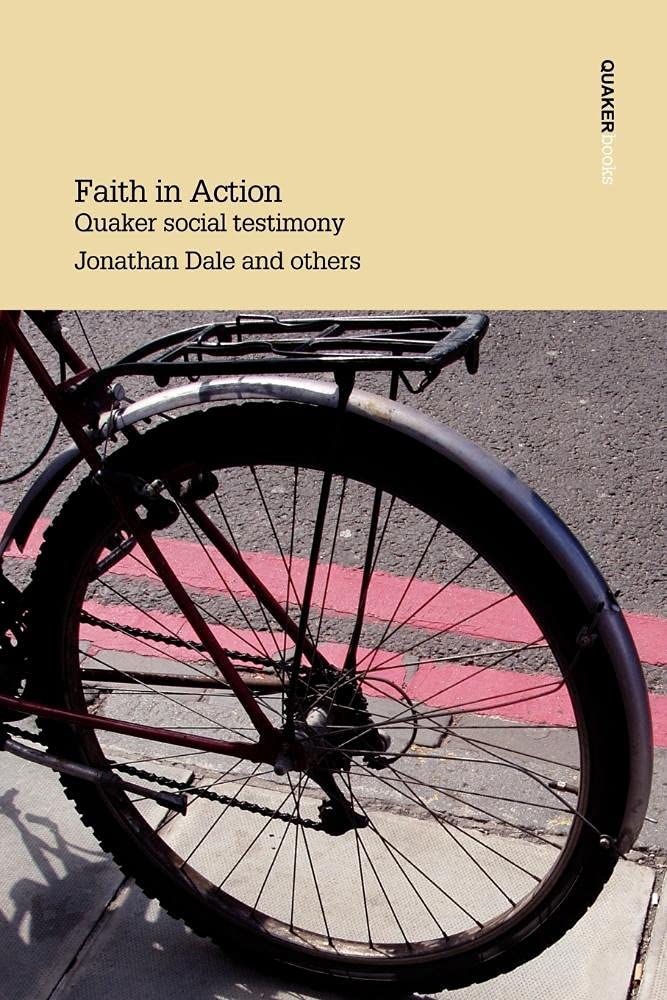 Dal - Faith in Action Quaker Social Testimony - New paperback or softb