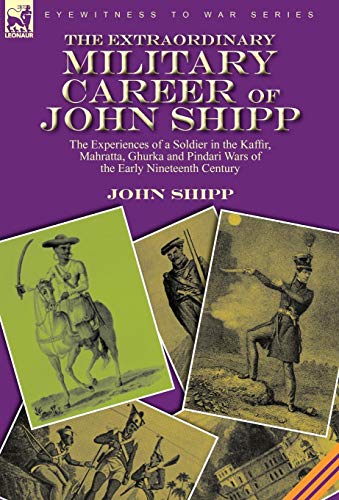 Shipp - Extraordinary Military Career of    the Experiences of a Soldi