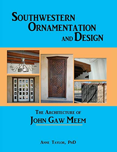 aylor - Southwestern Ornamentation and Design  The Architecture of Joh