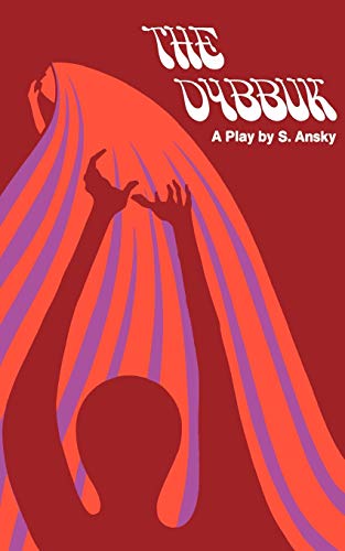 Ansky - Dybbuk  A Play in Four Acts - New paperback or softback