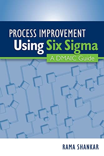 Shankar - Process Improvement Using Six Sigma: A DMAIC Guide - New pap