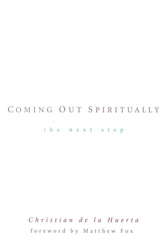 de la Huerta - Coming Out Spiritually: The Next Step - New paperback o