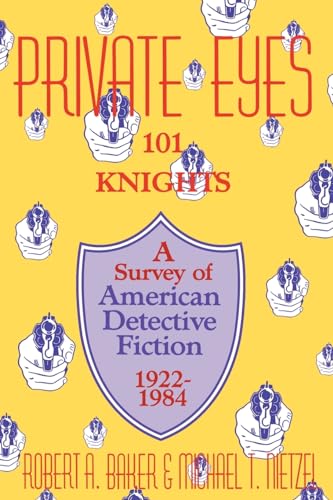 Baker - Private Eyes  One Hundred and One Knights  A Survey of America