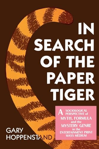 Hoppenstand - In Search of the Paper Tiger: A Sociological Perspective