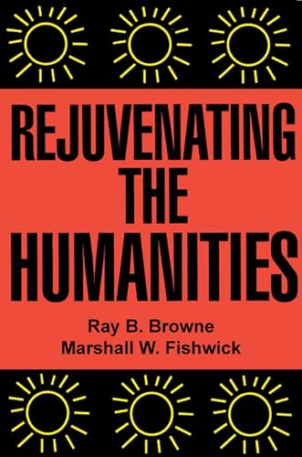 Brown - Rejuvenating the Humanities - New paperback or softback