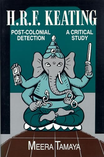 amaya - H.R.F. Keating: Post-Colonial Detection, A Critical Study - Ne