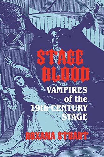 Stuart - Stage Blood  Vampires of the 19th Century Stage - New paperba