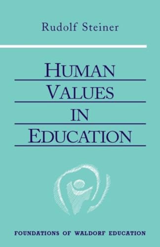 Steiner - Human Values in Education - New paperback or softback