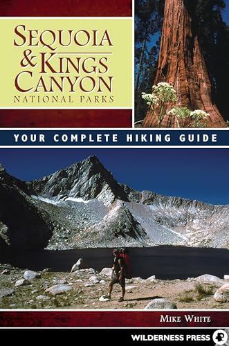 Whit - Sequoia and Kings Canyon National Parks : Your Complete Hiking
