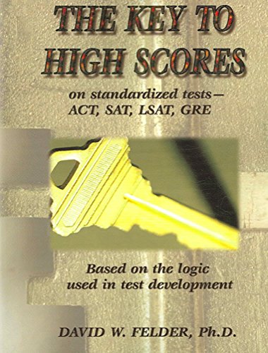 Felder - Key to High Scores on Standardized Tests - New paperback or s