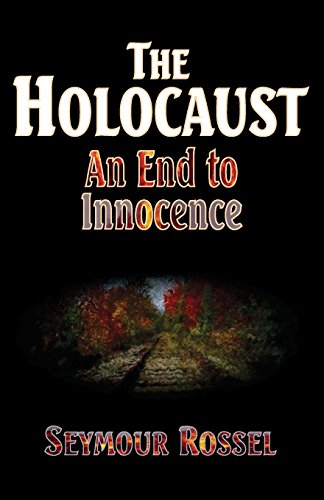 Rossel - Holocaust  An End to Innocence - New paperback or softback