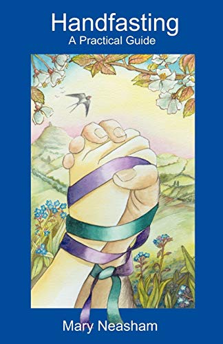 Mary Neasham - Handfasting   A Practical Guide - New Paperback