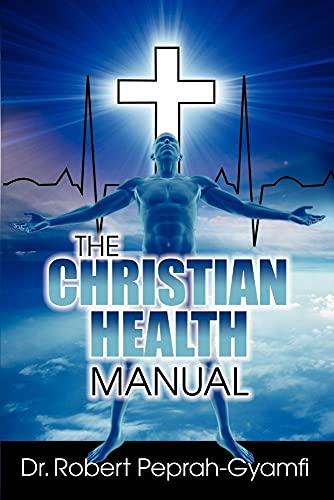 Peprah-Gyamfi - CHRISTIAN HEALTH MANUAL - New paperback or softback