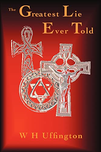 Uffington - Greatest Lie Ever Told - New paperback or softback