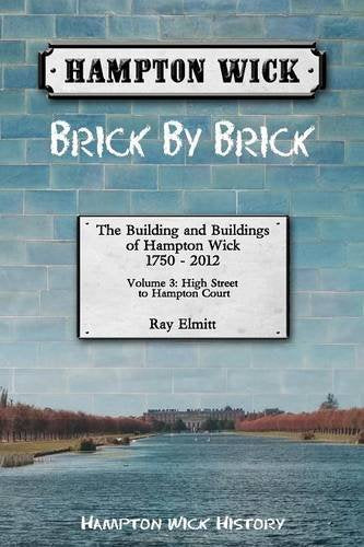 Elmitt - Hampton Wick Brick by Brick Volume 3 - New paperback or softb