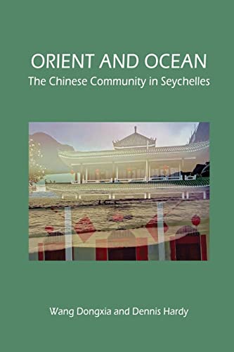 Wang - Orient and Ocean  The Chinese Community in Seychelles - New pap