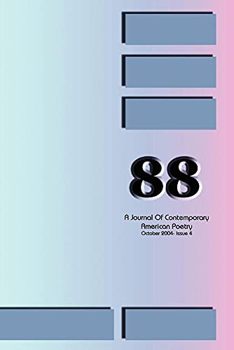 Wilson - 88: A Journal of Contemporary American Poetry - Issue 4 - New