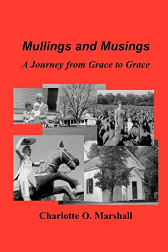 Marshall - Mullings and Musings: A Journey from Grace to Grace - New p