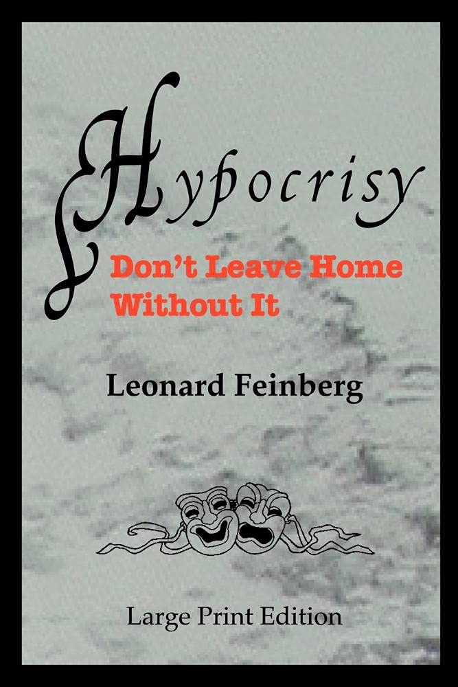 Feinberg - Hypocrisy  Don't Leave Home Without It - New paperback or s