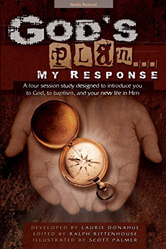 Donahu - God's Plan... My Response: A Four Session Study Designed to I