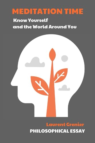 Grenier - Meditation Time: Know Yourself and the World Around You - Ne