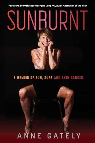 Gately - SUNBURNT: A memoir of sun, surf and skin cancer - New paperba