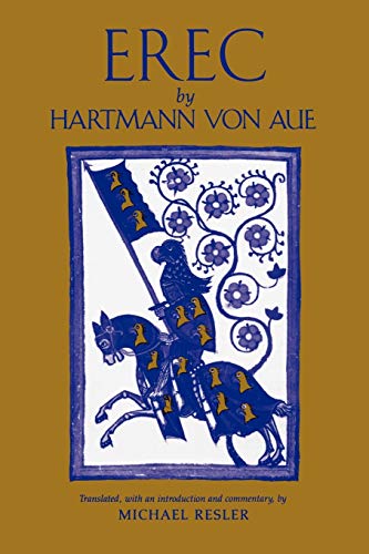 Resler - Erec by Hartmann von Aue: Translation, Introduction, Commenta