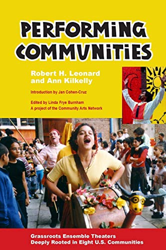 Leonard - Performing Communities  Grassroots Ensemble Theaters Deeply