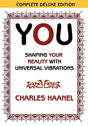 Haanel - You Shaping Your Reality with Universal Vibrations by - New p