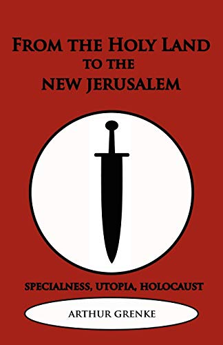 Grenk - From the Holy Land to the New Jerusalem - New paperback or sof