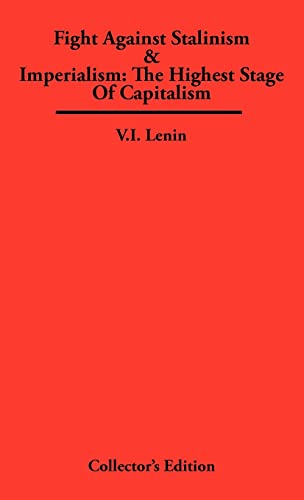 Lenin - Fight Against Stalinism & Imperialism: The Highest Stage of Ca