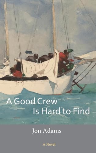 Adams - A Good Crew Is Hard to Find - New paperback or softback