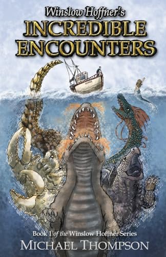 ompson - Winslow Hoffner's Incredible Encounters - New paperback or so