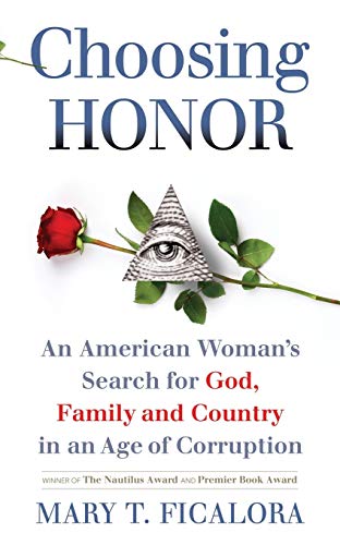 Ficalora - Choosing Honor: An American Woman's Search for God, Family