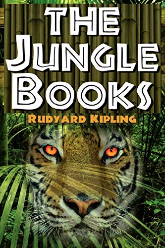 Kipling - Jungle Books: The First and Second Jungle Book in One Comple