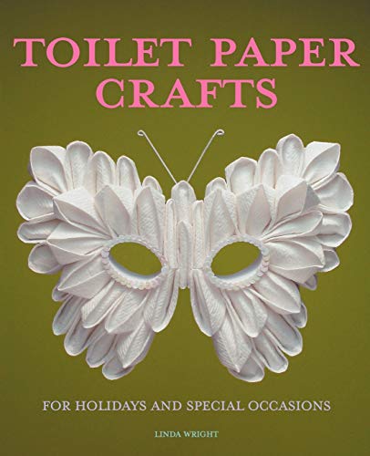 Wright - Toilet Paper Crafts for Holidays and Special Occasions  60 Pa