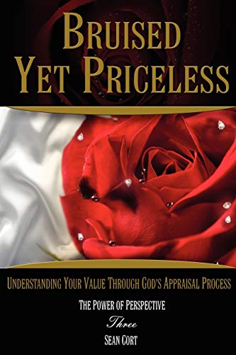 Cort - Bruised Yet Priceless - Understanding Your Value Through God's
