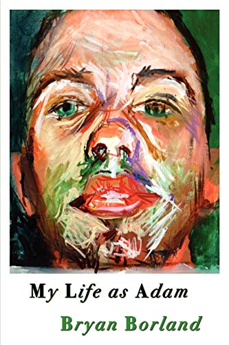 Borland - My Life as Adam - New paperback or softback