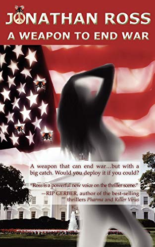 Ross - A Weapon to End War - New paperback or softback