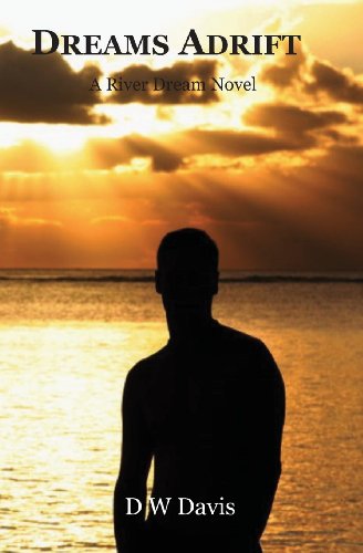 Davis - Dreams Adrift  A River Dream Novel - New paperback or softback