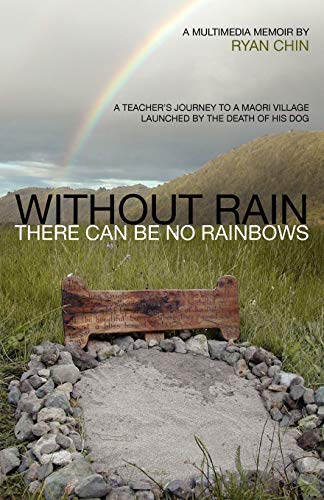 Chin - Without Rain There Can Be No Rainbows - New paperback or softba