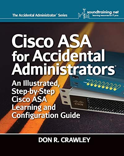 Crawley - Cisco ASA for Accidental Administrators: An Illustrated Step