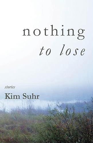 Suhr - Nothing to Lose - New paperback or softback