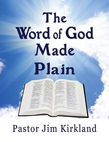 Kirkland - Word of God Made Plain - New paperback or softback