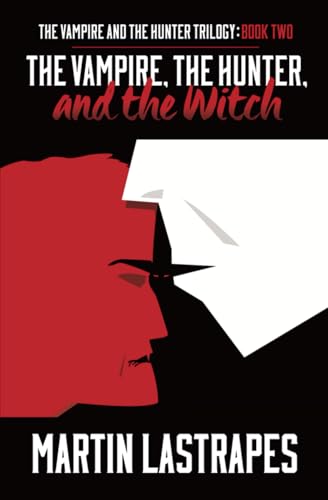 Lastrapes - Vampire, the Hunter, and the Witch - New paperback or soft