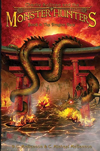 McGannon - Charlie Sullivan and the Monster Hunters: The Dragon Gate -